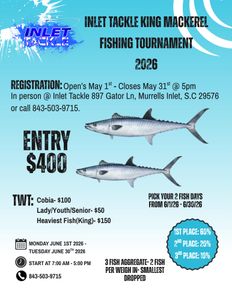 Inlet Tackle’s First King Mackerel Tournament Is On