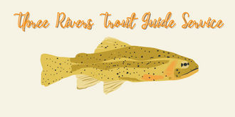 Three Rivers Trout Guide Service
