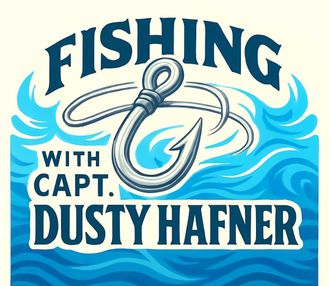 Fishing with Capt. Dusty Hafner