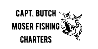 Capt. Butch Moser Fishing Charters