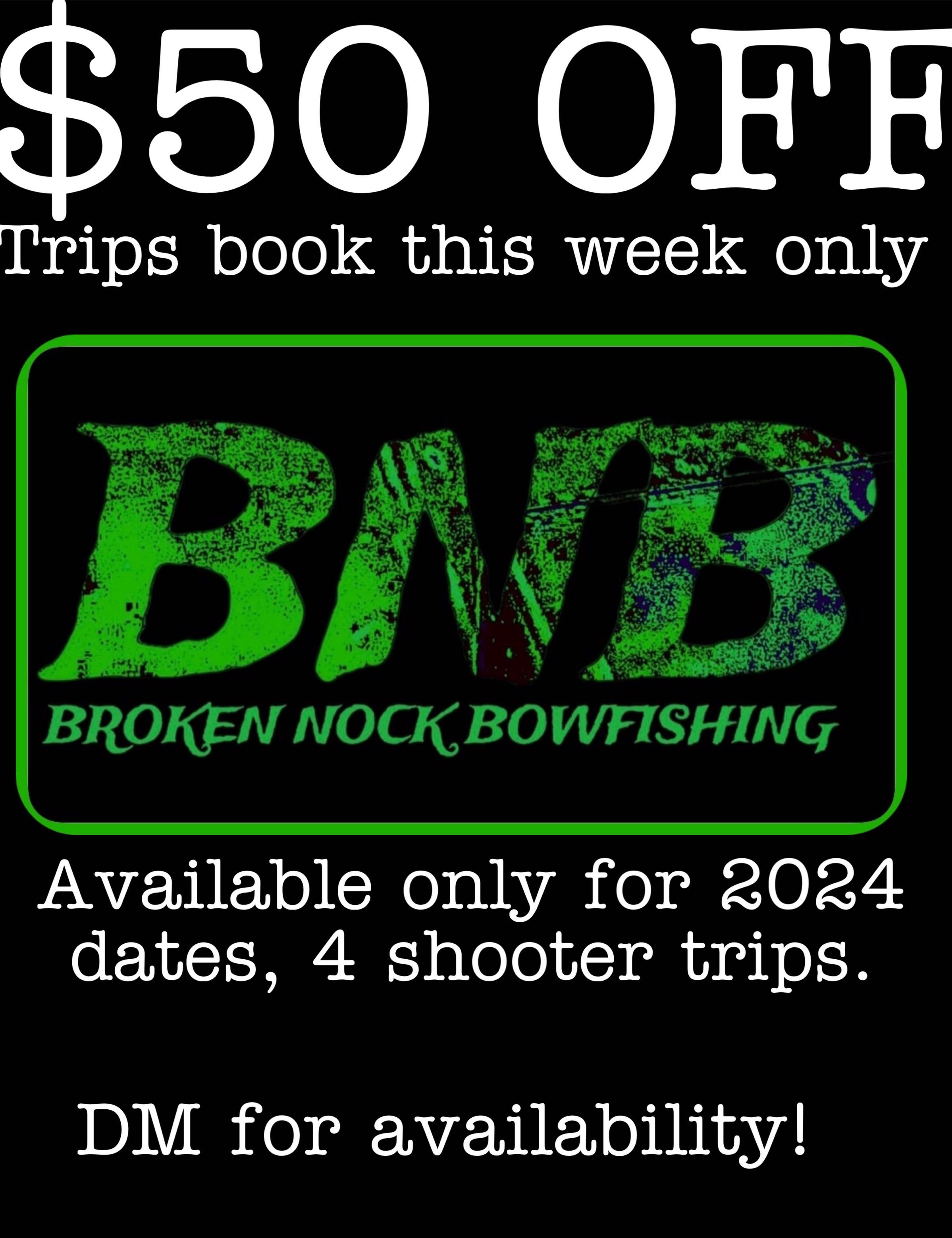 Broken Nock Bowfishing Promotional Deals fishing River