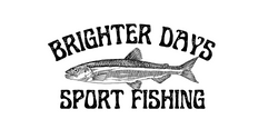 Brighter Days Sport Fishing